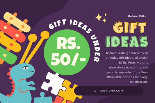 Birthday Gift Ideas Under 50 Rs - Colorful and Affordable Gifts for Every Occasion